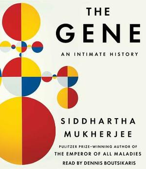 The Gene: An Intimate History by Siddhartha Mukherjee