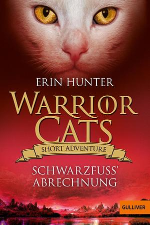 Schwarzfuß' Abrechnung by Erin Hunter