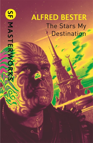 The Stars My Destination by Alfred Bester