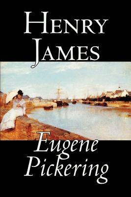 Eugene Pickering by Henry James, Fiction by Henry James