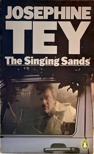 The Singing Sands by Josephine Tey