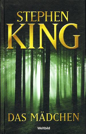 Das Mädchen: Roman by Stephen King