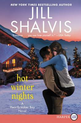 Hot Winter Nights: A Heartbreaker Bay Novel by Jill Shalvis