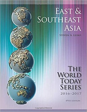 East and Southeast Asia by Steven A. Leibo