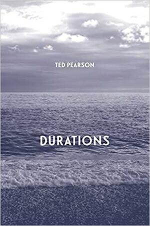 Durations by Ted Pearson