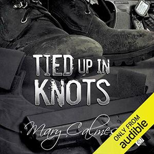 Tied Up in Knots by Mary Calmes