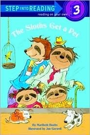 The Sloths Get a Pet (Step into Reading) by Maribeth Boelts