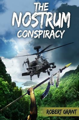 The Nostrum Conspiracy by Robert Grant