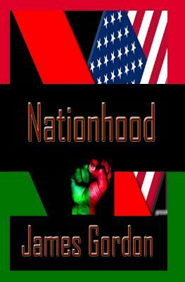 Nationhood by James Gordon