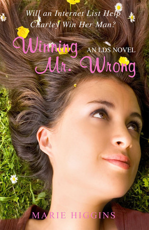 Winning Mr. Wrong by Marie Higgins