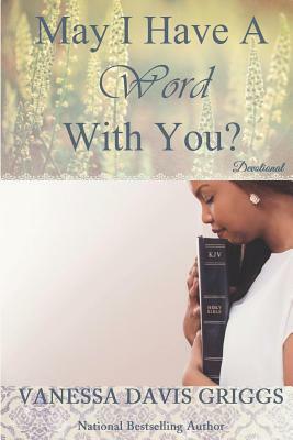 May I Have a Word with You? by Vanessa Davis Griggs