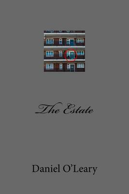 The Estate by Daniel O'Leary