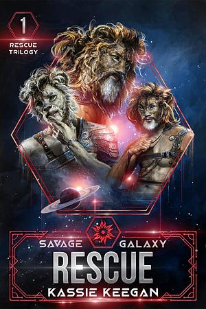 Savage Galaxy Rescue by Kassie Keegan
