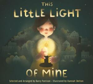 This Little Light of Mine by Darcy Pattison