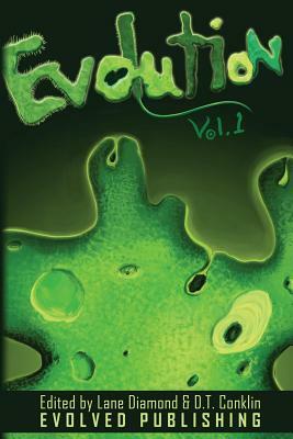 Evolution: Vol. 1 (A Short Story Collection) by D. T. Conklin