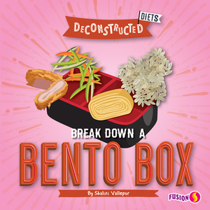 Break Down a Bento Box by Shalini Vallepur