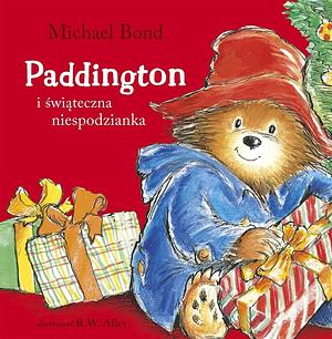 Paddington i świąteczna niespodzianka by Michael Bond