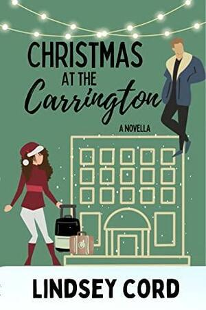 Christmas at the Carrington by Lindsey Cord