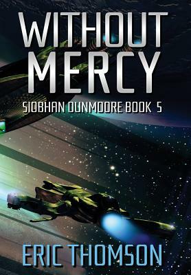 Without Mercy by Eric Thomson