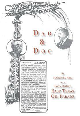 Dad & Doc, with Harry Harter's East Texas Oil Parade by Michelle M. Haas, Harry Harter