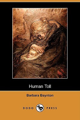 Human Toll (Dodo Press) by Barbara Baynton