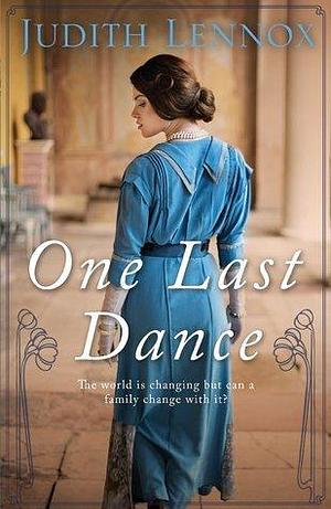 One Last Dance: A mesmerising tale of love, betrayal and shocking secrets by Judith Lennox, Judith Lennox