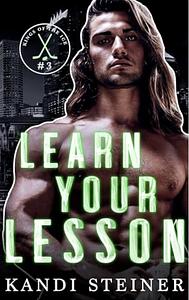 Learn Your Lesson by Kandi Steiner