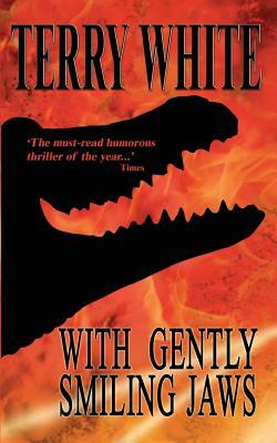 With Gently Smiling Jaws by Terry White