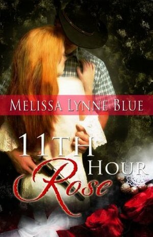 11th Hour Rose by Melissa Lynne Blue