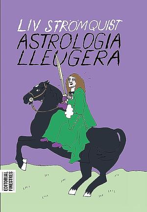 Astrologia lleugera by Liv Strömquist