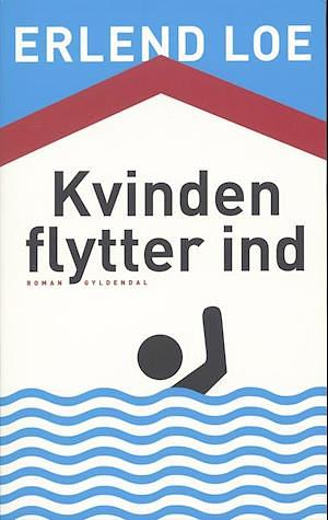 Kvinden flytter ind by Erlend Loe