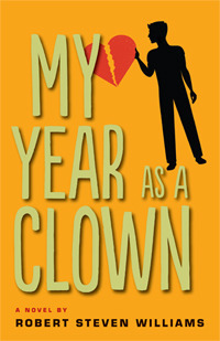 My Year as a Clown by Robert Steven Williams