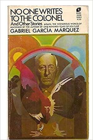 No One Writes to the Colonel and Other Short Stories by Gabriel García Márquez