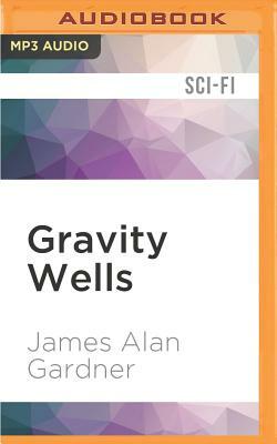 Gravity Wells: Speculative Fiction Stories by James Alan Gardner