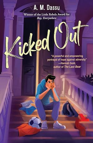 Kicked Out by A.M. Dassu