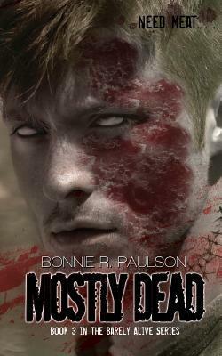 Mostly Dead by Bonnie R. Paulson