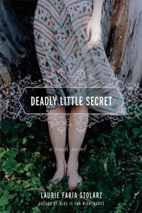 Deadly Little Secret by Laurie Faria Stolarz