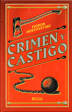 Crimen y castigo by Fyodor Dostoevsky