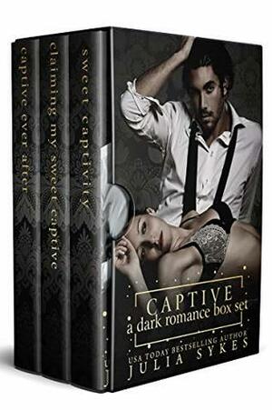 Captive: A Dark Romance Box Set by Julia Sykes