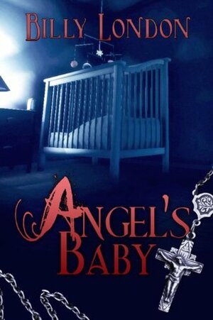 Angel's Baby by Billy London