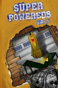 Super Powereds: Year 3 by Drew Hayes