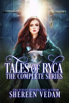 Tales of Ryca: The Complete Series by Shereen Vedam