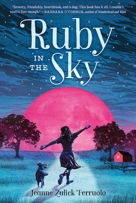 Ruby in the Sky by Jeanne Zulick Ferruolo