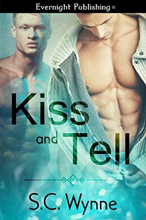 Kiss and Tell by S.C. Wynne