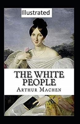 The White People Illustrated by Arthur Machen