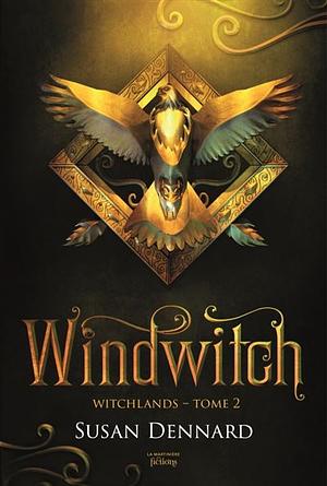 Windwitch by Susan Dennard