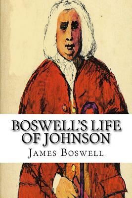 Boswell's Life of Johnson by James Boswell
