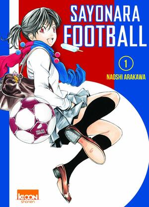 Sayonara, football, #1 by Naoshi Arakawa