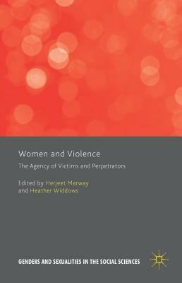 Women and Violence: The Agency of Victims and Perpetrators by 