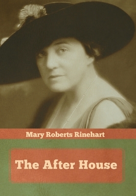 The After House by Mary Roberts Rinehart